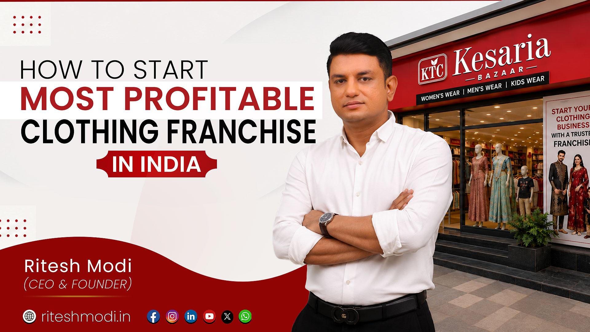 How to Start the Most Profitable Clothing Franchise in India