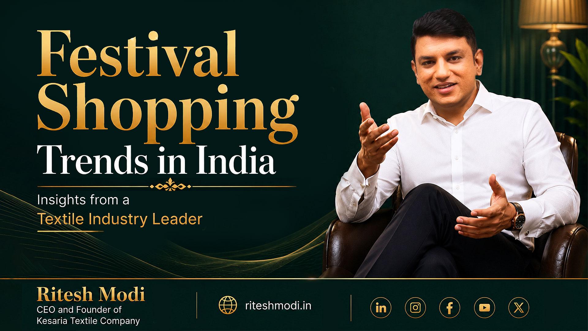 Festival Shopping Trends in India Insights from a Textile Industry Leader